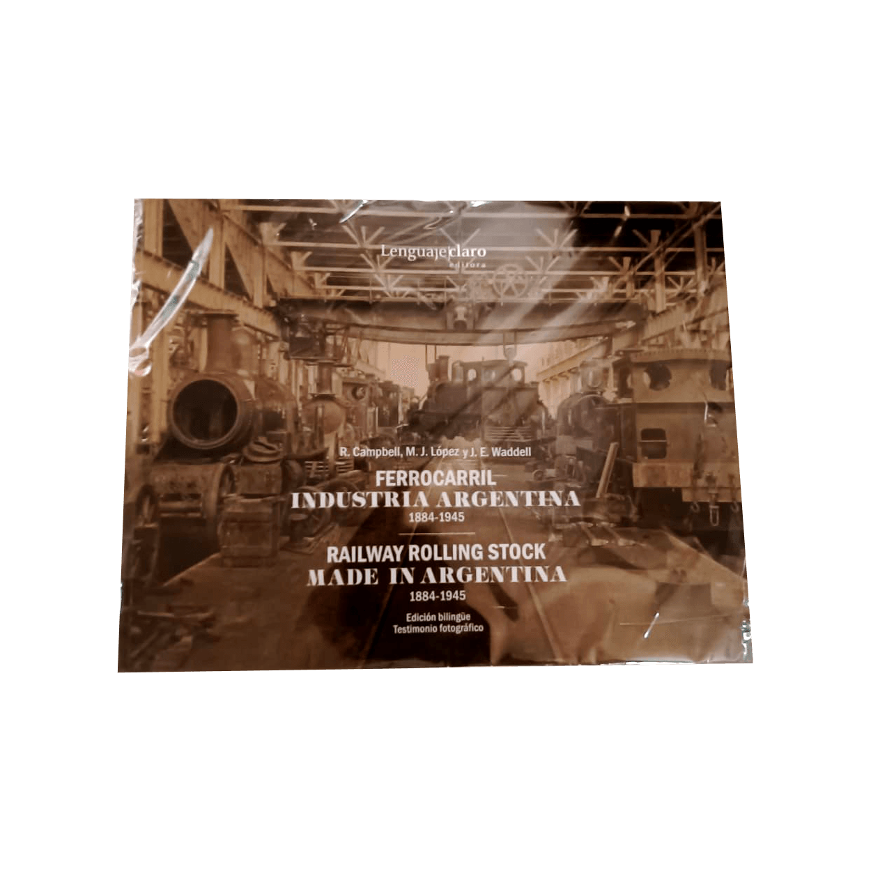 Historia de los trenes en Argentina (Edicion bilingüe)